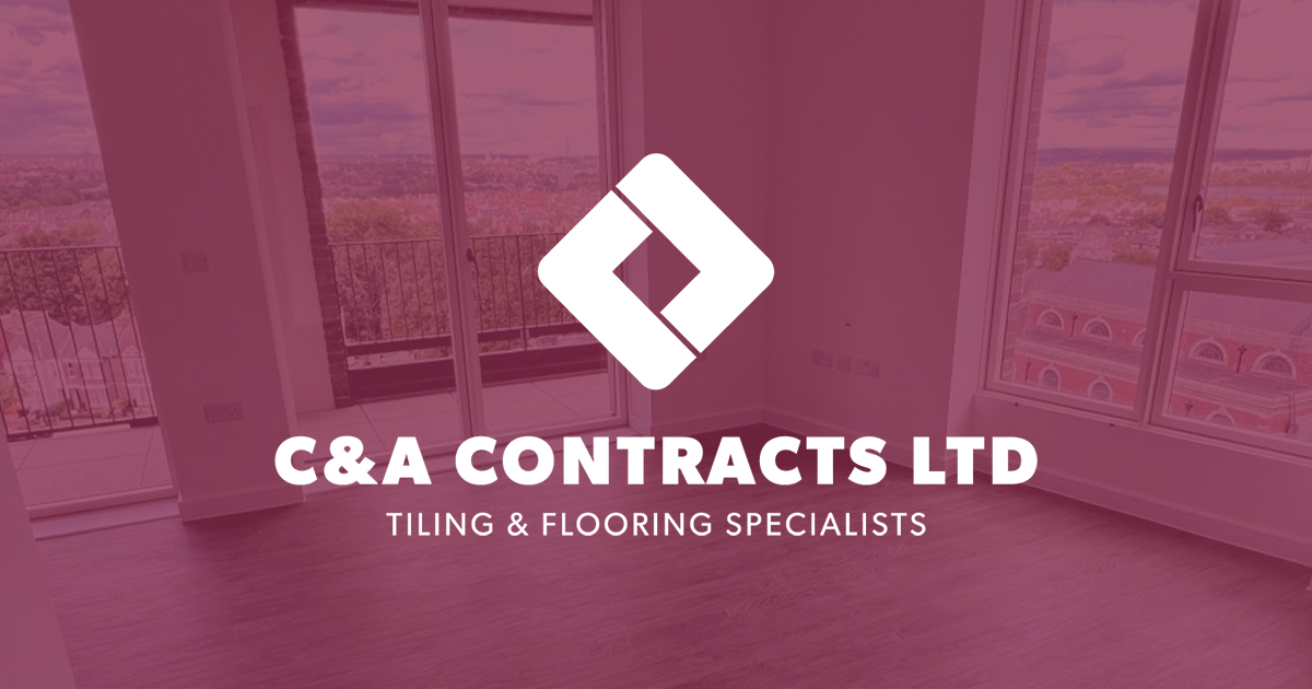 Tiling & Flooring Contractor London & Essex C&A Contracts